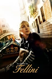 In Search of Fellini In Search of Fellini