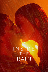 Inside the Rain Inside the Rain