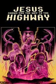 Jesus Shows You the Way to the Highway Jesus Shows You the Way to the Highway