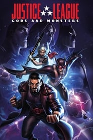 Justice League: Gods and Monsters Justice League: Gods and Monsters