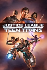 Justice League vs Teen Titans Justice League vs Teen Titans