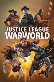 Justice League: Warworld Justice League: Warworld