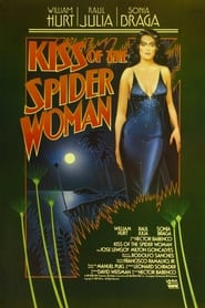 Kiss of the Spider Woman Kiss of the Spider Woman