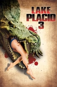 Lake Placid 3 Lake Placid 3