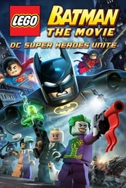 LEGO Batman: The Movie – DC Super Heroes Unite LEGO Batman: The Movie – DC Super Heroes Unite