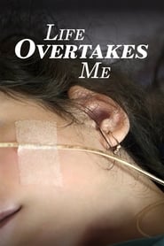 Life Overtakes Me Life Overtakes Me
