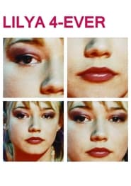 Lilya 4-ever Lilya 4-ever