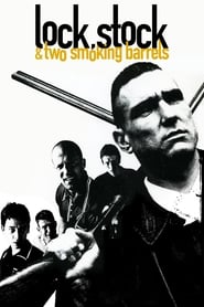 Lock, Stock and Two Smoking Barrels Lock, Stock and Two Smoking Barrels