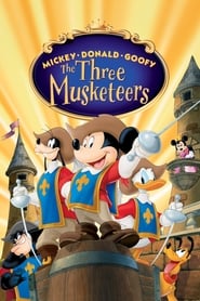 Mickey, Donald, Goofy The Three Musketeers Mickey, Donald, Goofy The Three Musketeers