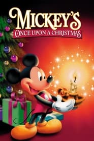 Mickey’s Once Upon A Christmas Mickey’s Once Upon A Christmas