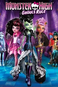 Monster High: Ghouls Rule! Monster High: Ghouls Rule!