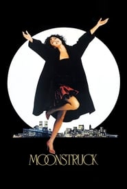 Moonstruck Moonstruck