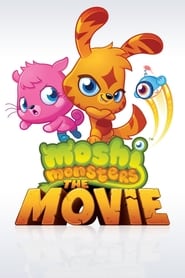 Moshi Monsters: The Movie Moshi Monsters: The Movie