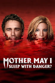 Mother, May I Sleep with Danger? Mother, May I Sleep with Danger?