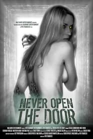 Never Open the Door Never Open the Door