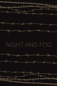 Night and Fog Night and Fog
