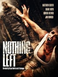 Nothing Left Nothing Left