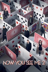 Now You See Me 2 Now You See Me 2