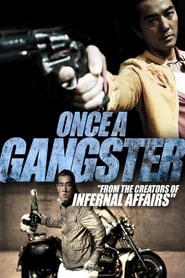 Once a Gangster Once a Gangster