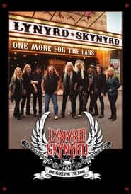 One More for the Fans! Celebrating the Songs & Music of Lynyrd Skynyrd One More for the Fans! Celebrating the Songs & Music of Lynyrd Skynyrd
