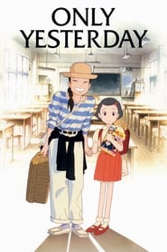 Only Yesterday Only Yesterday