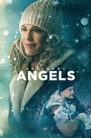 Ordinary Angels Ordinary Angels
