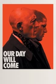 Our Day Will Come Our Day Will Come