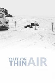 Out of Thin Air Out of Thin Air
