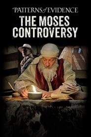 Patterns of Evidence: The Moses Controversy Patterns of Evidence: The Moses Controversy