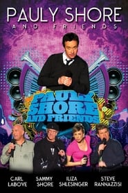 Pauly Shore & Friends Pauly Shore & Friends