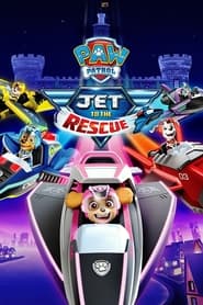PAW Patrol: Jet to the Rescue PAW Patrol: Jet to the Rescue