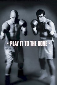Play It to the Bone Play It to the Bone