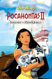 Pocahontas 2: Journey to a New World Pocahontas 2: Journey to a New World
