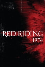 Red Riding: In the Year of Our Lord 1974 Red Riding: In the Year of Our Lord 1974