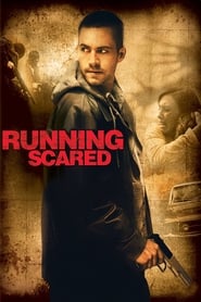 Running Scared Running Scared