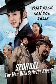 Seondal: The Man Who Sells the River Seondal: The Man Who Sells the River