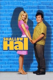 Shallow Hal Shallow Hal