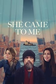 She Came to Me She Came to Me