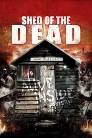 Shed of the Dead Shed of the Dead