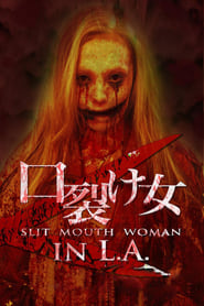 Slit Mouth Woman in LA Slit Mouth Woman in LA