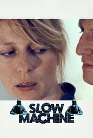 Slow Machine Slow Machine