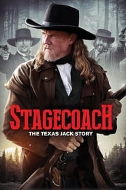 Stagecoach: The Texas Jack Story Stagecoach: The Texas Jack Story