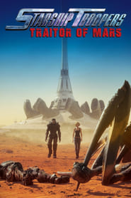 Starship Troopers: Traitor of Mars Starship Troopers: Traitor of Mars