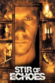 Stir of Echoes Stir of Echoes