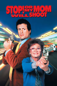 Stop! Or My Mom Will Shoot Stop! Or My Mom Will Shoot