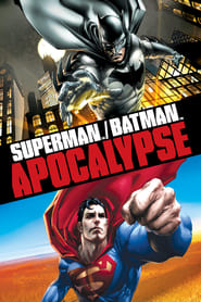 Superman/Batman: Apocalypse Superman/Batman: Apocalypse