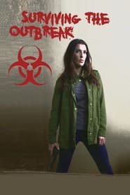 Surviving the Outbreak Surviving the Outbreak