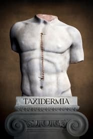 Taxidermia Taxidermia