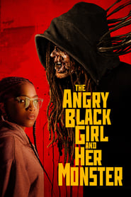 The Angry Black Girl and Her Monster The Angry Black Girl and Her Monster