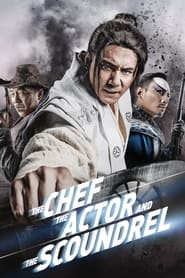 The Chef, The Actor, The Scoundrel The Chef, The Actor, The Scoundrel